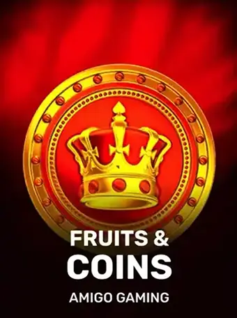 Fruits & Coins Fruits & Coins